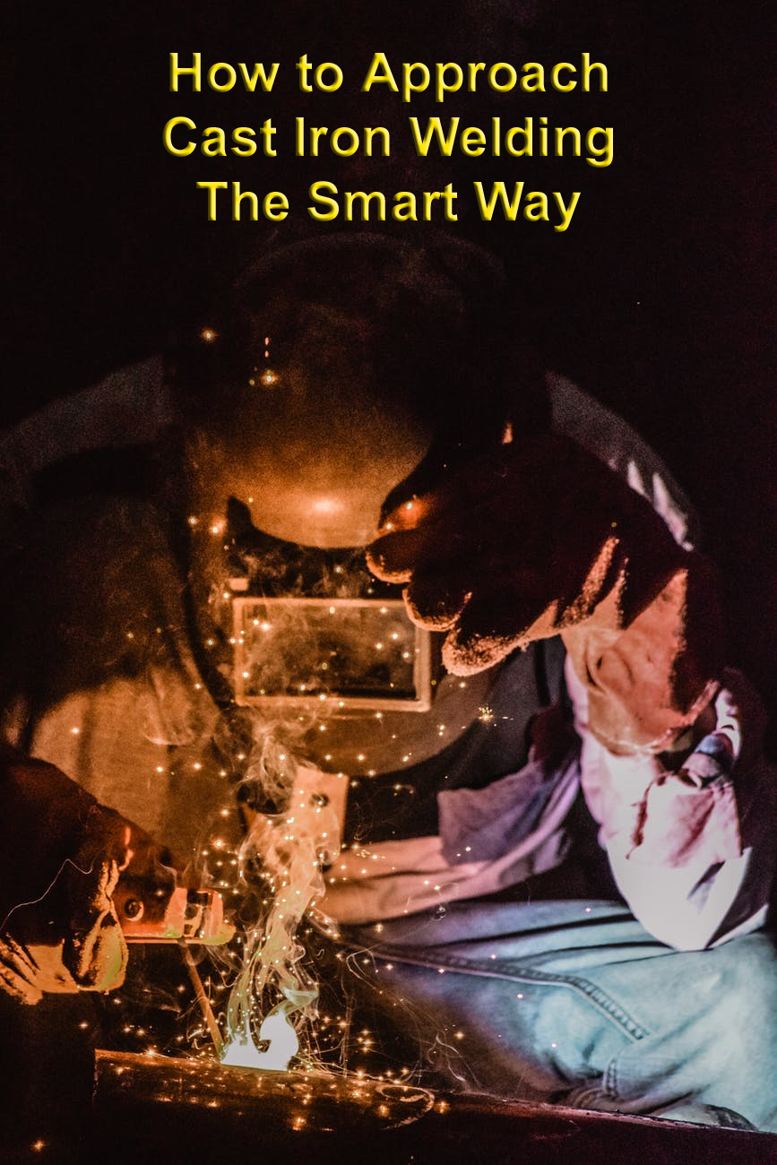 Cast Iron Welding the Smart Way