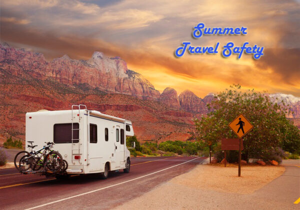Summer Travel Safety: Updated for 2025