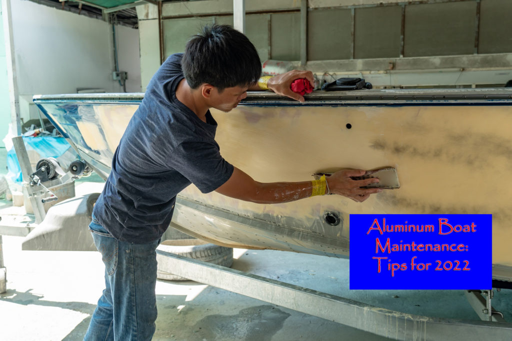 Aluminum Boat Maintenance 2022