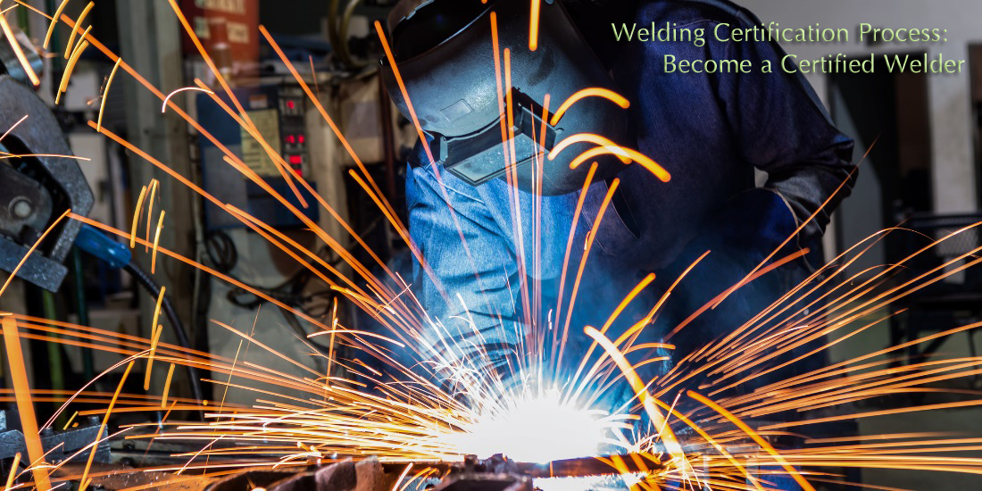 Welding Certification Guide | How to Get Certified