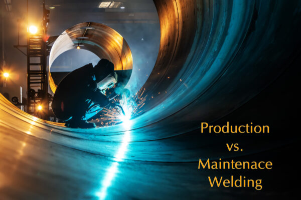 Production vs Maintenance Welding: Key Differences and Tips